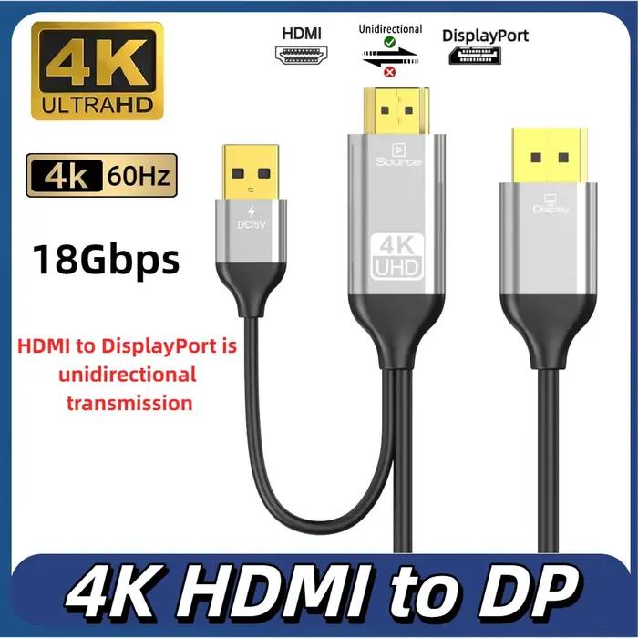 Le câble HDMI vers DisplayPort 4K prend en charge 4K @ 60Hz